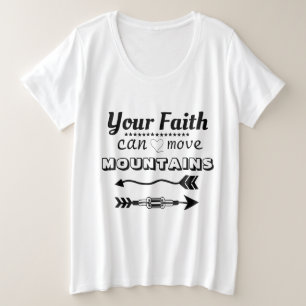 Faith Can Move Mountains Modern Typografie Grote Maat T-shirt