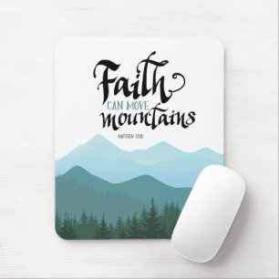Faith Can Move Mountains, Mousepad Muismat