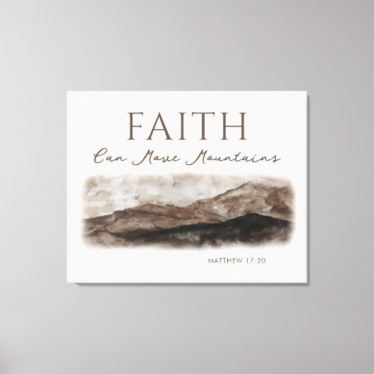 Faith Can Move Mountains Rocky Landscape Canvas Afdruk (Voorkant)