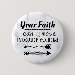 Faith Can Move Mountains Verse Pin Button