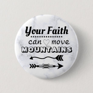 Faith Can Move Mountains Verse Pin Button