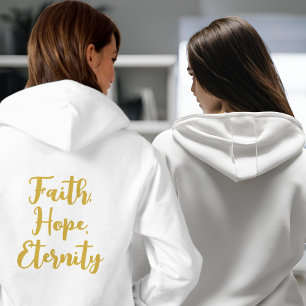 Faith, Espoir, Éternité Sweat à capuche