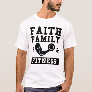 Faith Family Fitness T-shirt