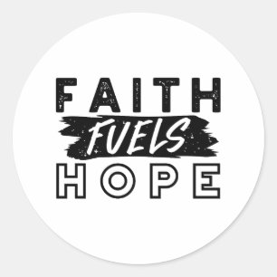 Faith Fuels Hope Citaat – Inspirerende Christelijk Ronde Sticker