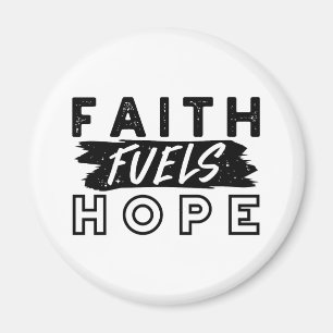 Faith Fuels Hope Citaat – Opbeurende Christelijke Magneet