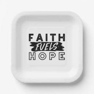Faith Fuels Hope Citaat – Opbeurende Christelijke Papieren Bordje