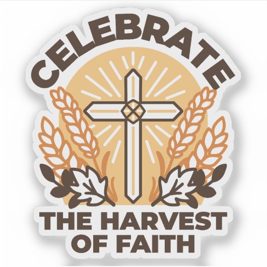 Faith Harvest Celebration – Inspirerend kunst Sticker (Voorkant)
