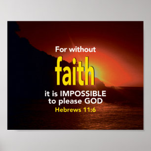 FAITH Hebrews 11:6 Inspirerend Christelijk Poster