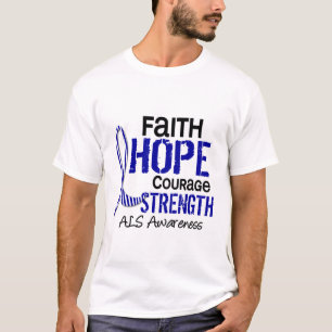 FAITH HOPE COURAGE ALS T-SHIRT