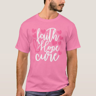 Faith Hope Cure Pink Ribbon Breast Cancer Awarenes T-shirt