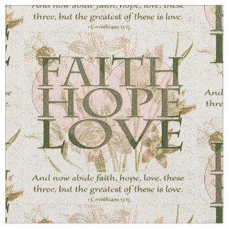 Faith, Hope en Love Stof
