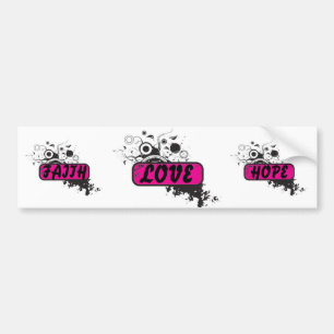 FAITH HOPE LOVE BUMPERSTICKER