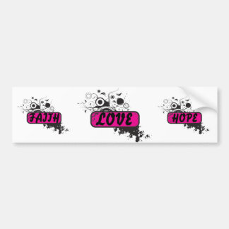 FAITH HOPE LOVE BUMPERSTICKER