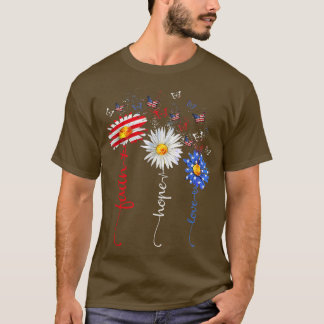 Faith Hope Love Butterfly Daisy Christians God 4th T-shirt