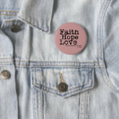  Faith Hope Love Button (In situ)
