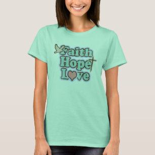 Faith Hope Love Christelijk T-shirt
