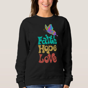 Faith Hope Love Christian Faith Butterfly Women's Trui