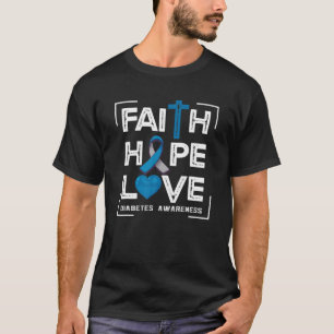 Faith Hope Love Diabetes Awareness T-shirt