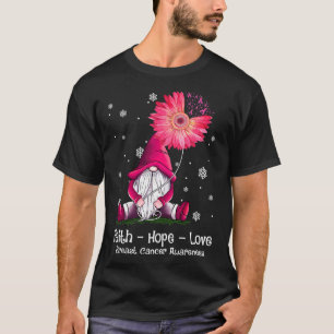 Faith Hope Love Gnome Pink Sunflower Breast Cancer T-shirt