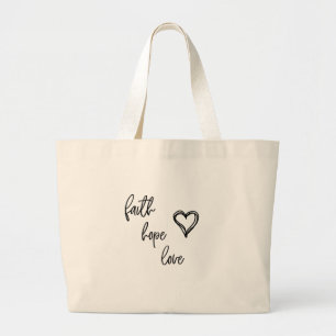 Faith, Hope, Love - Grote Tote Bag