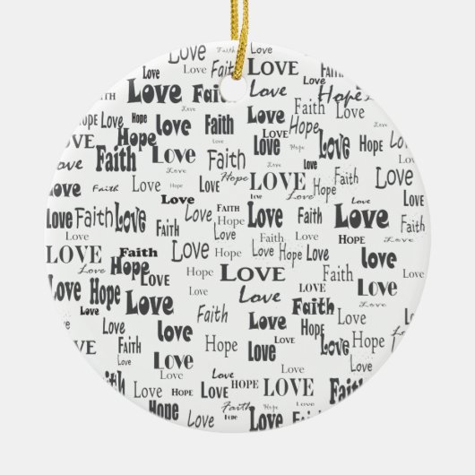 Faith Hope Love Keramisch Ornament (Voorkant)