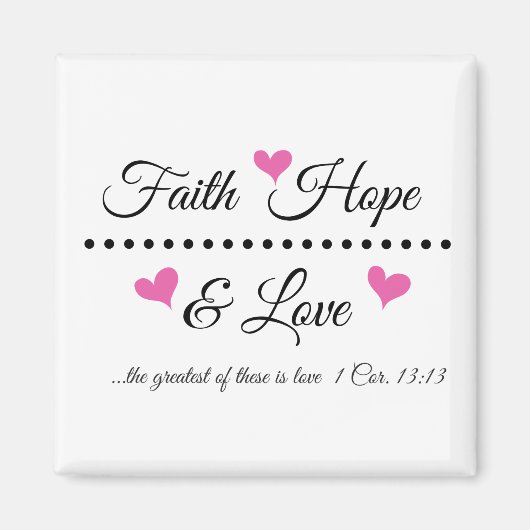 Faith Hope & Love Magnet (Devant)