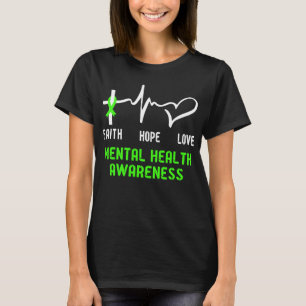 Faith Hope Love Mental Health Awareness T-shirt