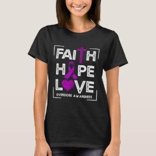 Faith Hope Love Overdosis Bewustheid Christelijke  T-shirt