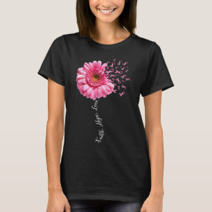 Faith Hope Love Pink Ribbon Daisy Flower Breast C T-shirt