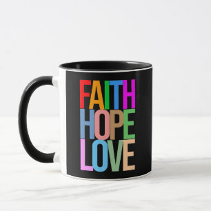 Faith Hope Love Positief kleurrijk Mok