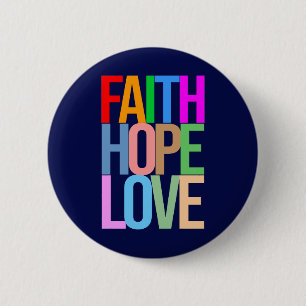 Faith Hope Love Positief kleurrijk Ronde Button 5,7 Cm