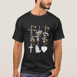 Faith Hope Love Religity Christelijk Jesus Cross P T-shirt