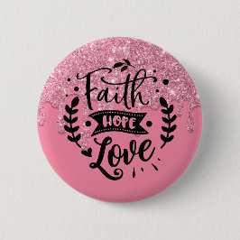 Faith Hope Love Ronde Button 5,7 Cm