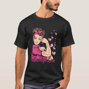 Faith Hope Love Rosie Riveter Breast Cancer T-shirt