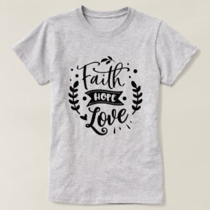Faith Hope Love T-shirt