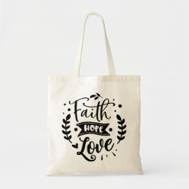 Faith Hope Love Tote Bag