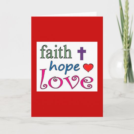 Faith, Hope, Love Valentijn Card Feestdagen Kaart (Voorkant)