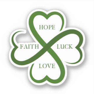 Faith, Hope, Luck, Love      Sticker