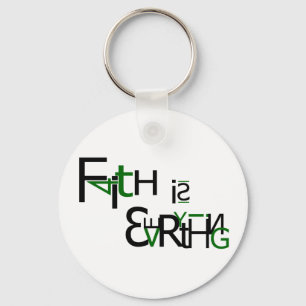 Faith is alles sleutelhanger