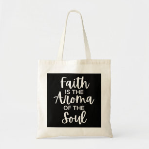 Faith is de Aroma van de soep Tote Bag