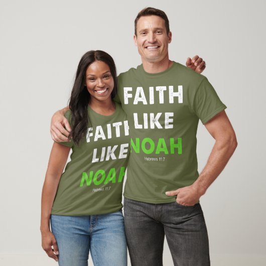 Faith like Noah Hebrews 117 Gift Christelijk T-shirt (Unisex)
