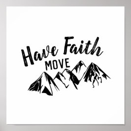 Faith Move Mountains Christelijk Word Art hebben Poster