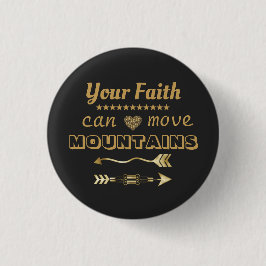 Faith Moves Mountains Modern Inspirerend Ronde Button 5,7 Cm