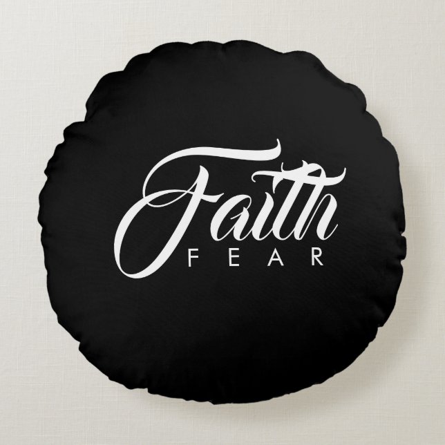 Faith Over Fear Black Rond Kussen (Voorkant)