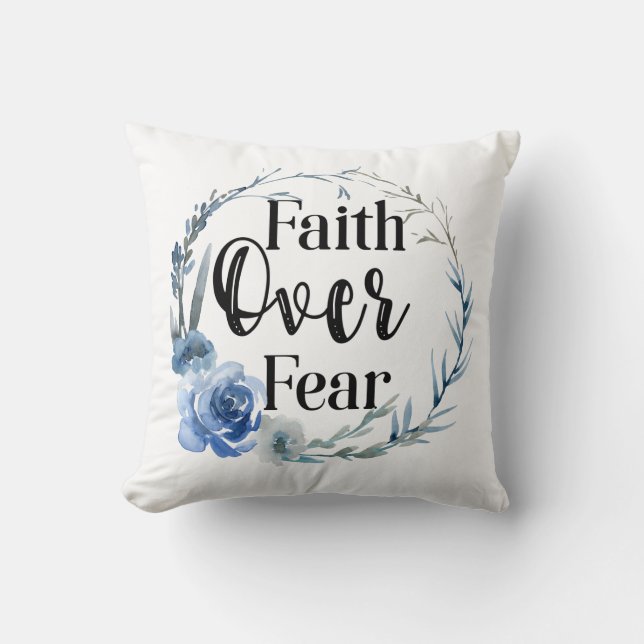 Faith Over Fear Blue Floral Kussen (Voorkant)