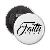 Faith Over Fear White Button Flesopener (Voorkant)
