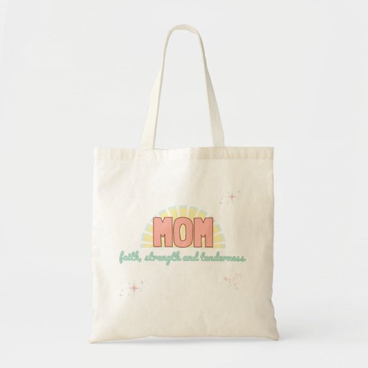 Faith, Strength & Tenderness-mum Tote Bag (Voorkant)