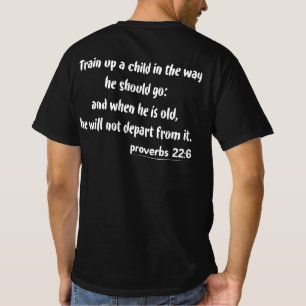 Faith Training Proverbs 22-6 T-shirt