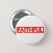 Faithful Stamp Ronde Button 5,7 Cm (Voorkant /achterkant)