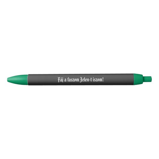 Fáj a faszom Jelen-t iszom fekete örökíró Zwarte Inkt Pen (Voorkant)